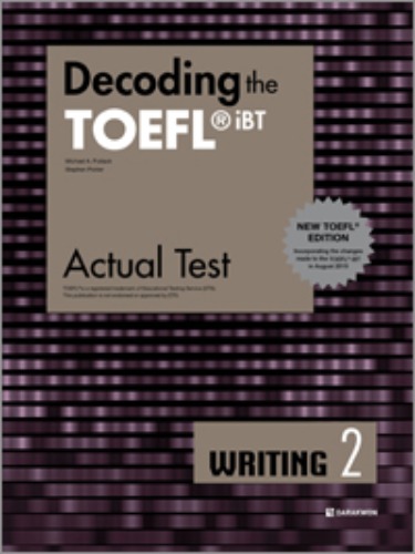 Decoding the TOEFL iBT Actual Test WRITING 2 (New TOEFL Edition)