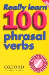[Oxford] Really Learn 100 Phrasal Verbs 2E