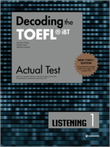 Decoding the TOEFL iBT Actual Test LISTENING 1 (New TOEFL Edition)